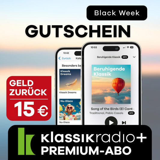Gutschein für Klassik Radio Plus Premium Abo mit 15 € Geld zurück